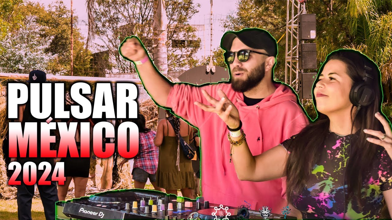 PULSAR @ MEXICO 🇲🇽💥🌶️ PUEBLA 2024 🌮| FULL SET 🌵🌵