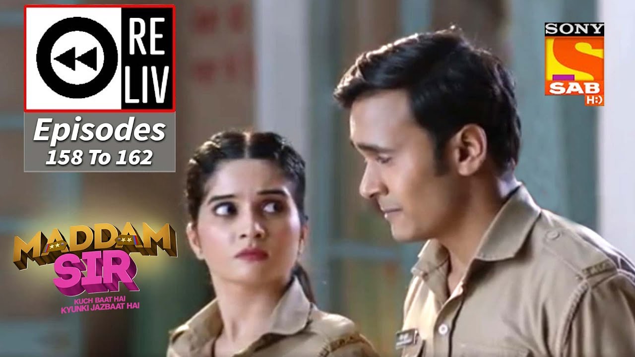 Weekly ReLIV - Maddam Sir - 18th January To 22nd January 2021 - Episodes 157 To 162