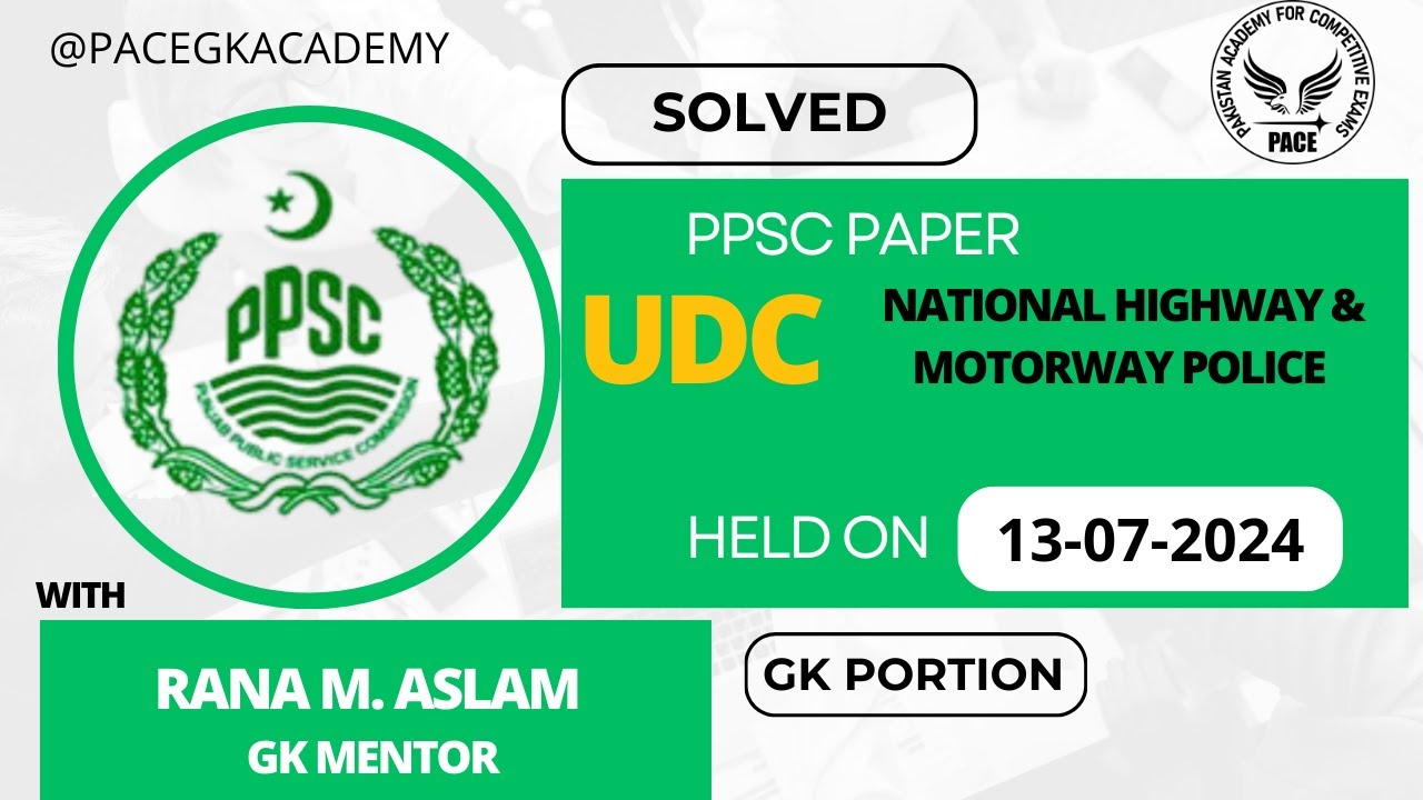 UDC Paper held on 13-7-2024 National Highway and Motorway Police...