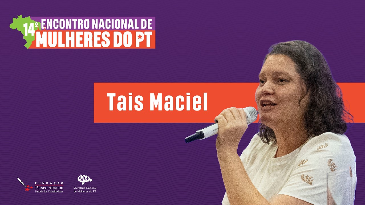 Desafios das Mulheres na Organização Partidária | Thaís Maciel