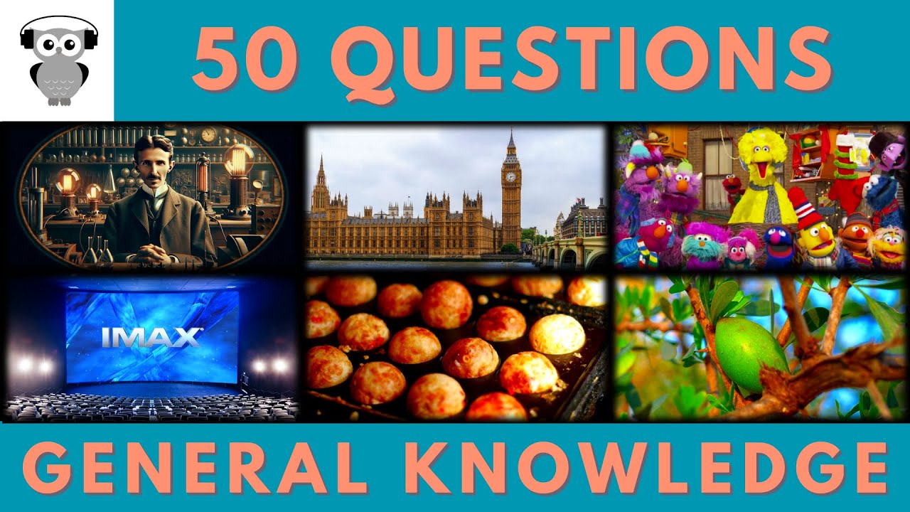 General Knowledge Quiz Trivia #242 | Nikola Tesla, Big Ben, Sesame Street , IMAX Theatre, Takoyaki