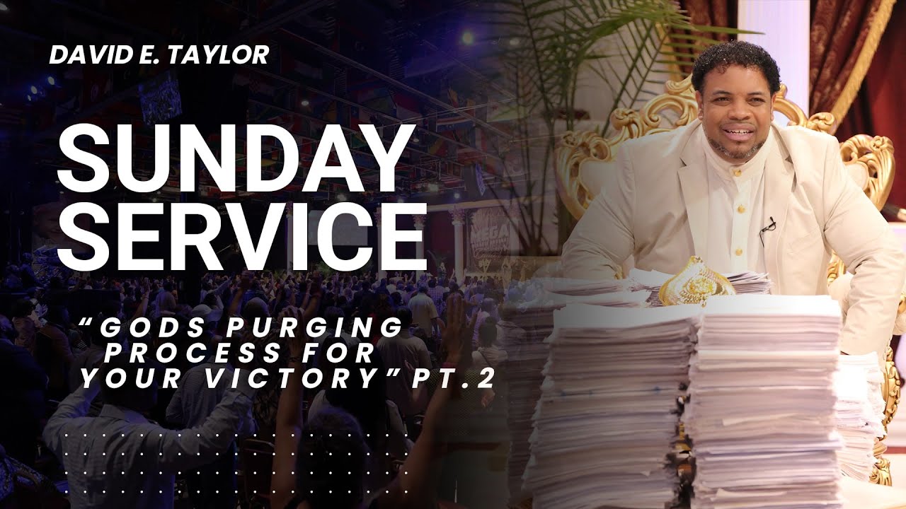 Apostle David E. Taylor - Sunday Service