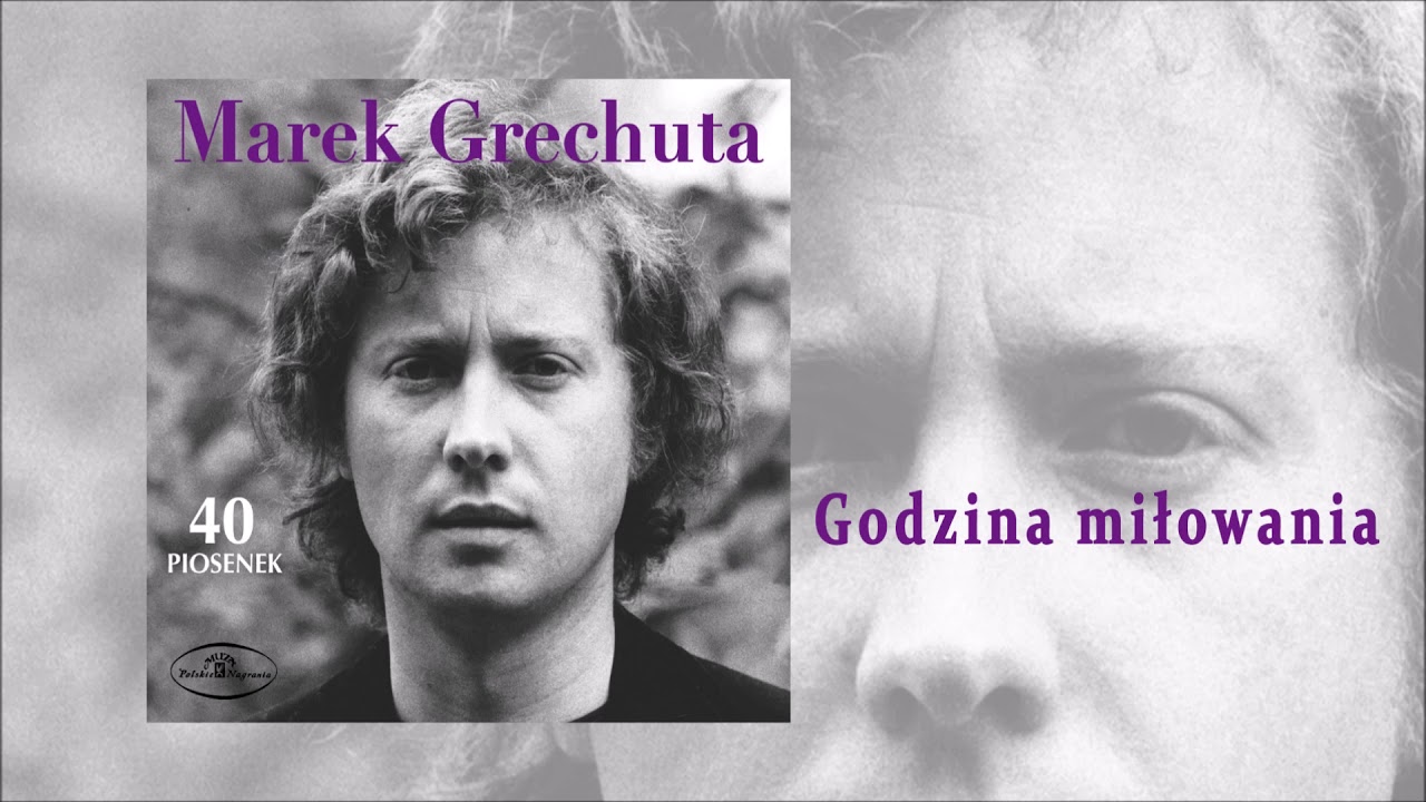 Marek Grechuta - Godzina miłowania [Official Audio]
