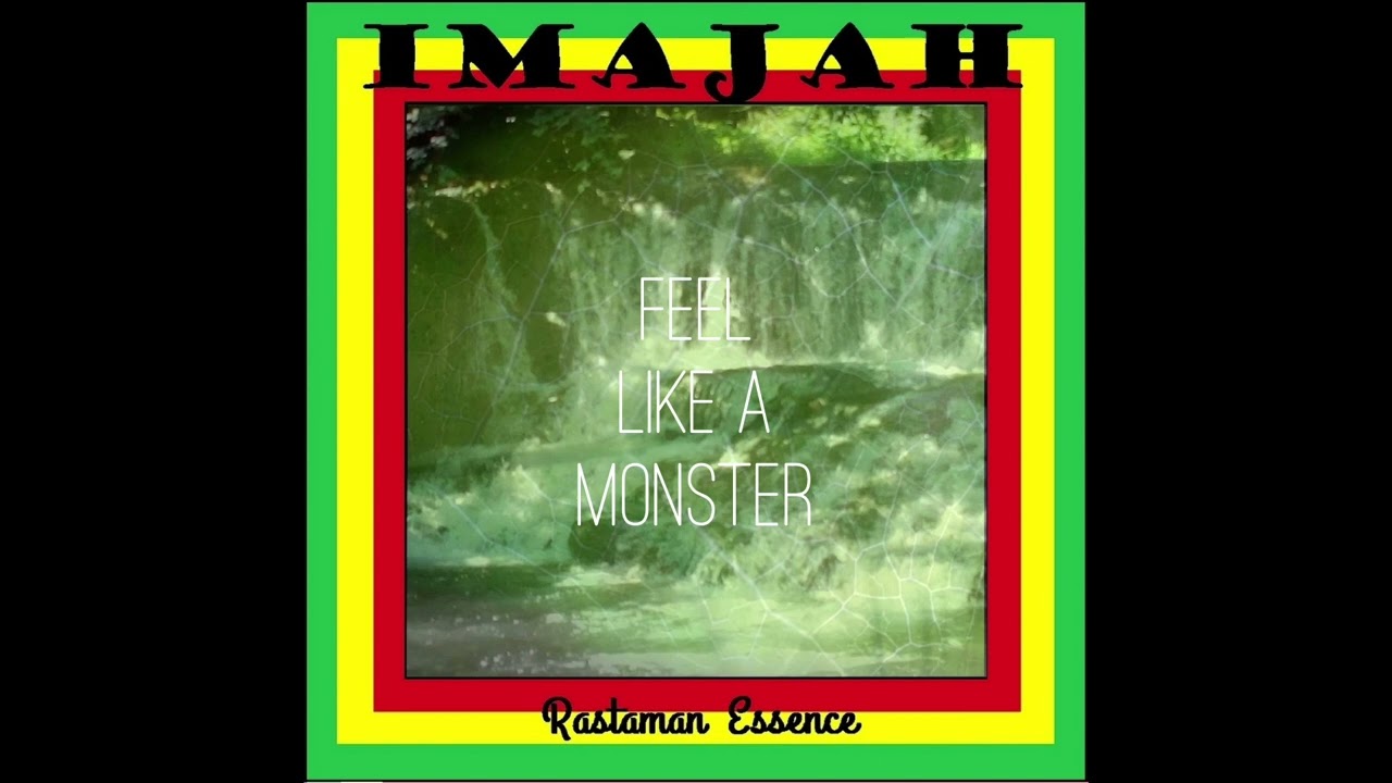 Imajah   Feel like a monster