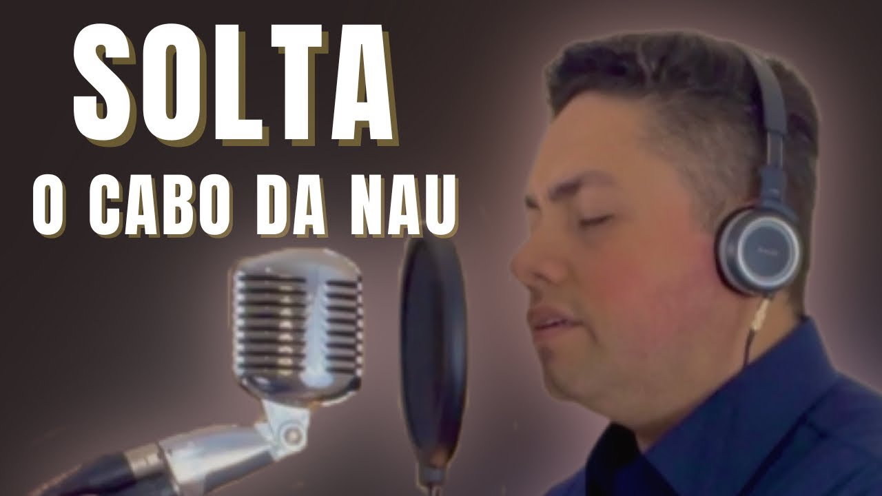 Solta o cabo da nau - Milton Cardoso