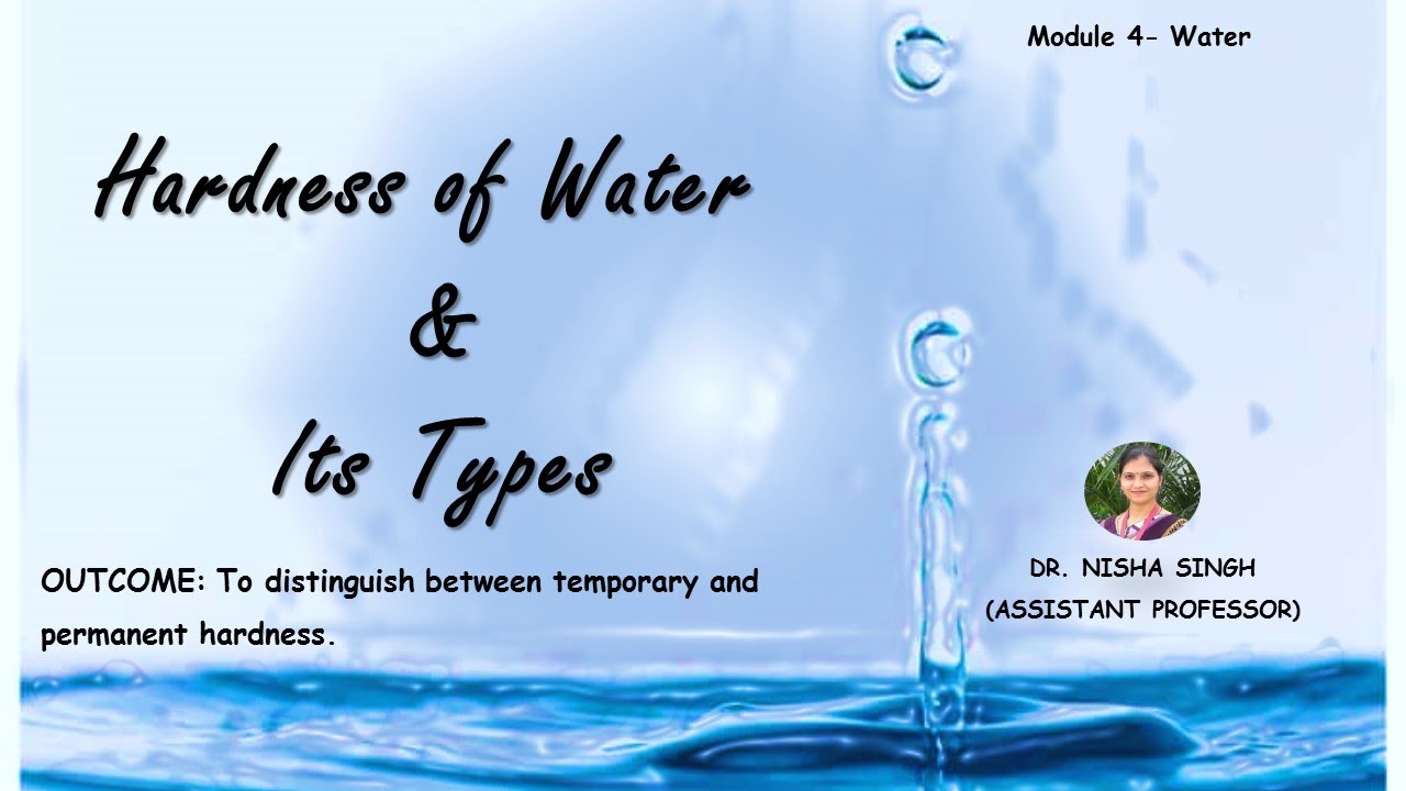 Hardness of Water and Its Types By Dr. Nisha Singh