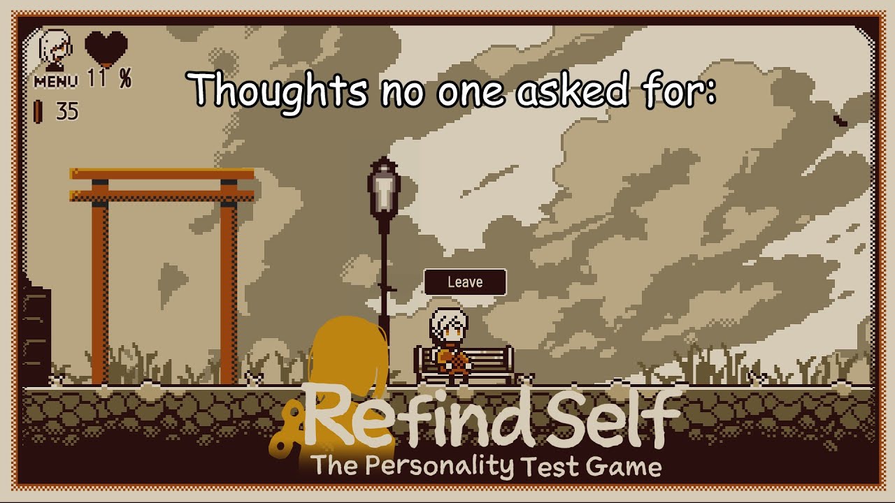 Thoughts no one asked for: Refind Self: The personality test game.