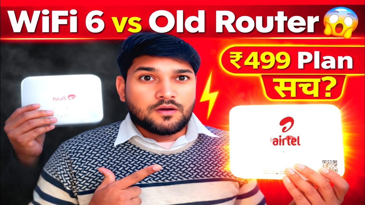 Airtel WiFi 6 Router vs Old Router 😱 || ₹499 Airtel Fiber Plan सच || Full Honest Review