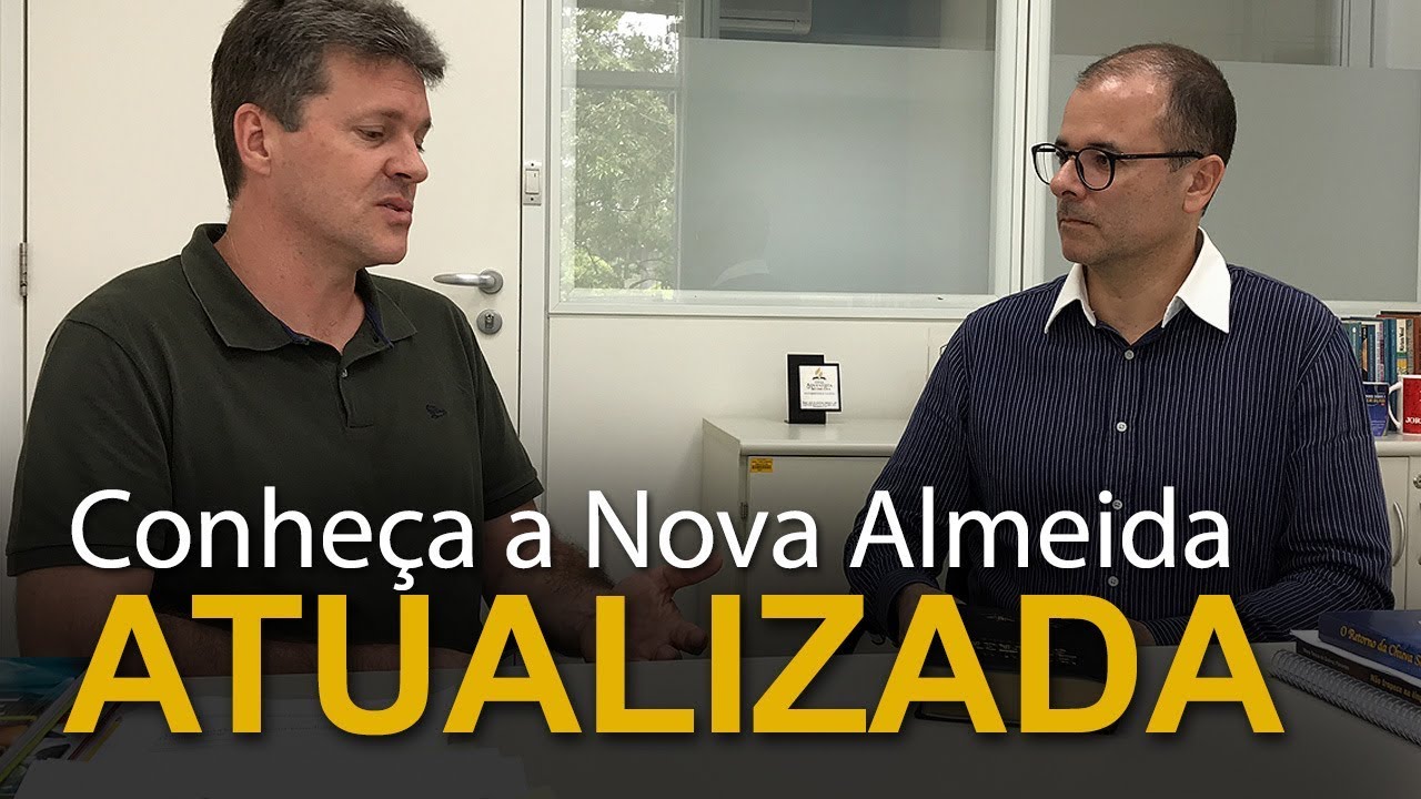Conheça a Nova Almeida Atualizada