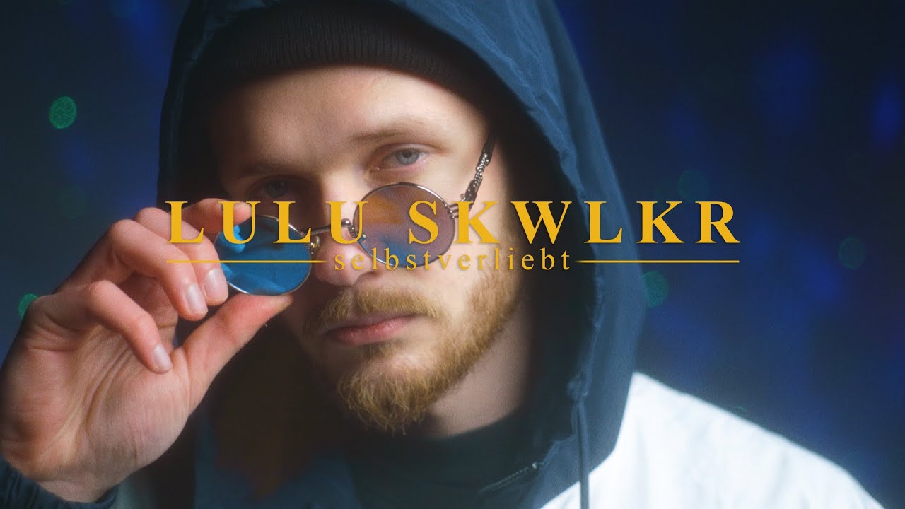 Lulu Skwlkr - Selbstverliebt (OFFICIAL VIDEO)