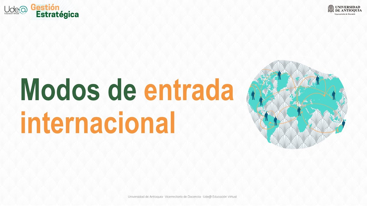 Gestión Estratégica  - Modos de entrada internacional