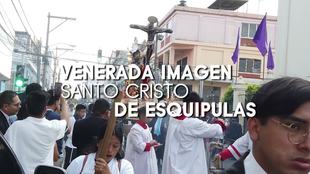 SANTO CRISTO DE ESQUIPULAS, SANTUARIO DE GUADALUPE ZONA 1 - SEMANA SANTA EN GUATEMALA TGW TV