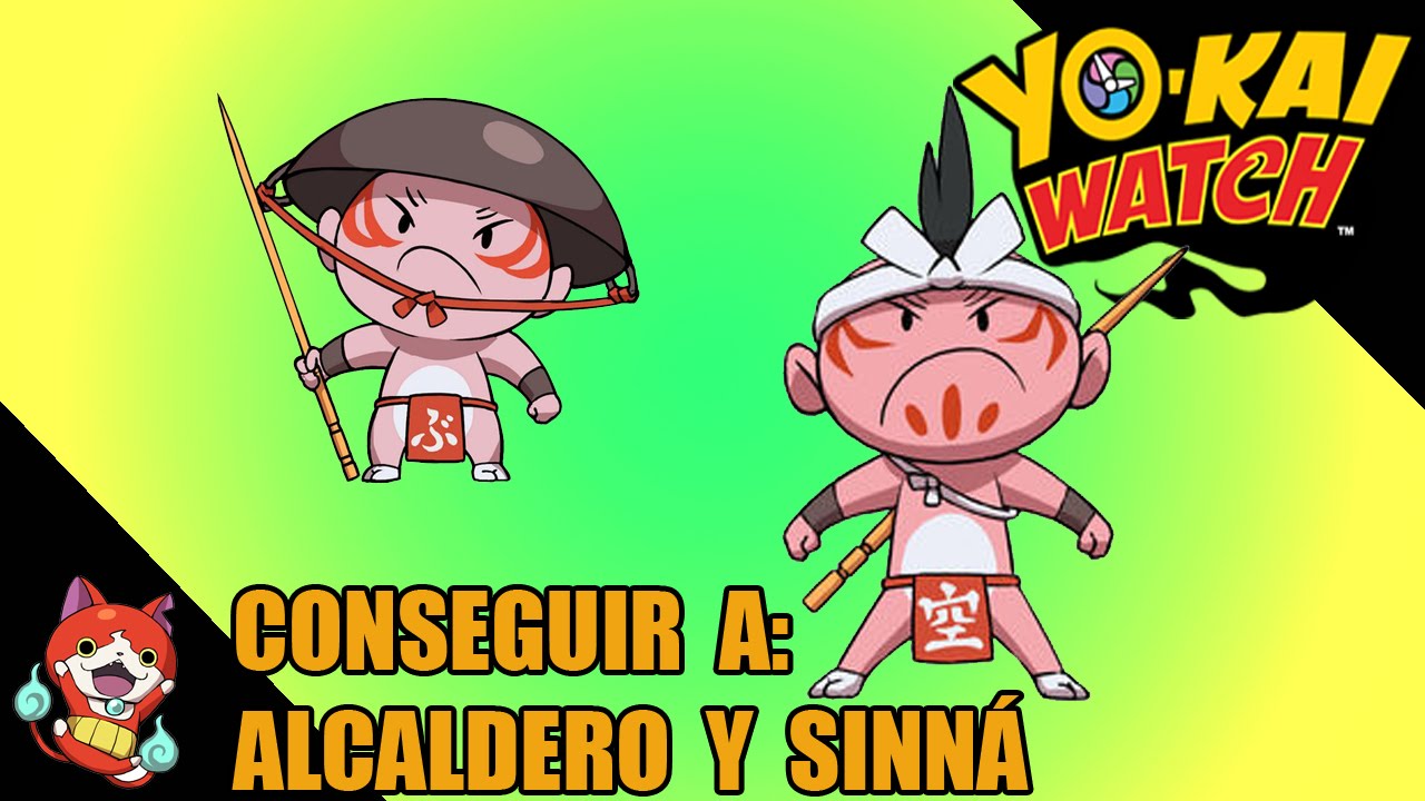 Gu&iacute;a Yo-kai watch: conseguir a ALCALDERO y SINN&Aacute;