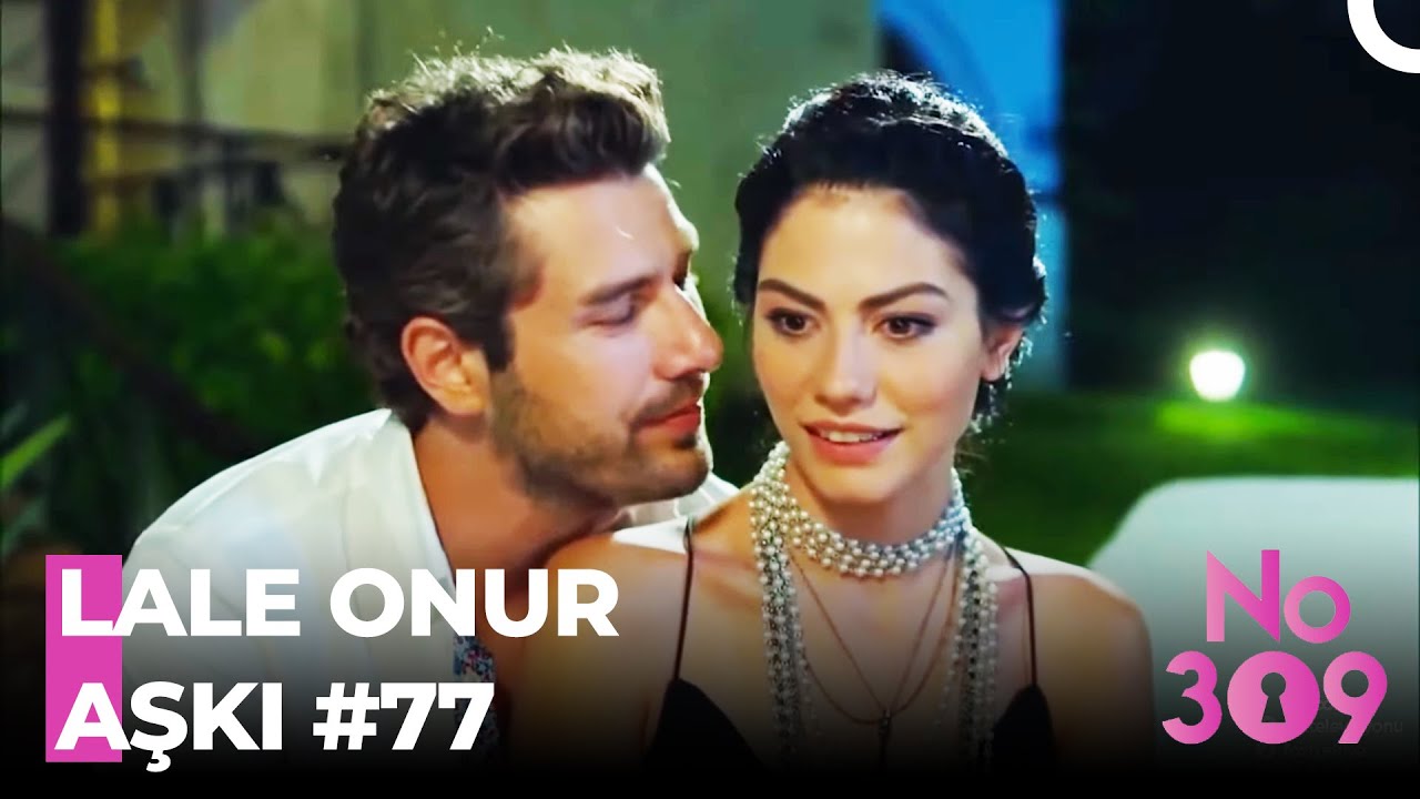 Baştan Sona Onur❤Lale (Part 77) - No: 309