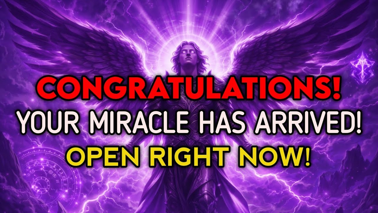 🔴 ONLY 30 SECONDS LEFT — ARCHANGEL MICHAEL SAYS: CONGRATULATIONS! YOUR MIRACLE HAS ARRIVED...
