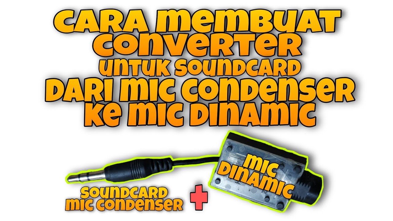 cara membuat converter mic condenser ke mic dinamic untuk soundcard