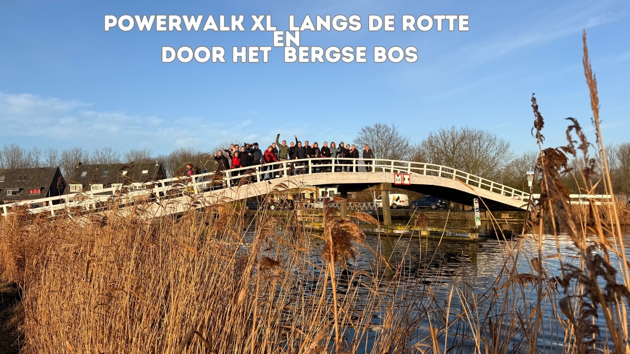 Powerwalk XL langs de Rotte en Bergse Bos Powerwalkingclub Nesselande