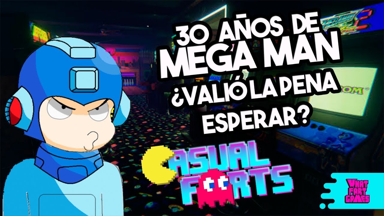 30 años de MEGA MAN ¿Valió la pena la espera? | Casual Farts