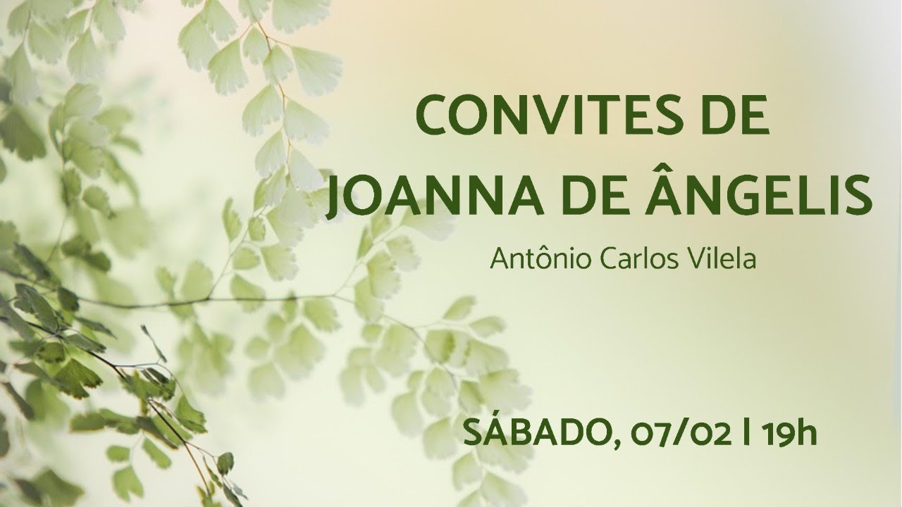 Convites de Joanna de Ângelis - Antônio Carlos Vilela - Palestra - 07/02/2026