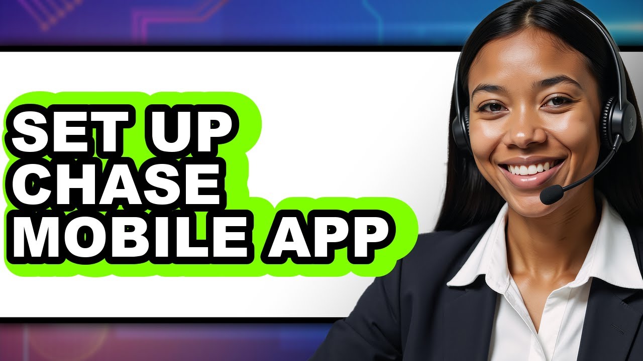 How to Set Up Chase Mobile App (Full Guide)