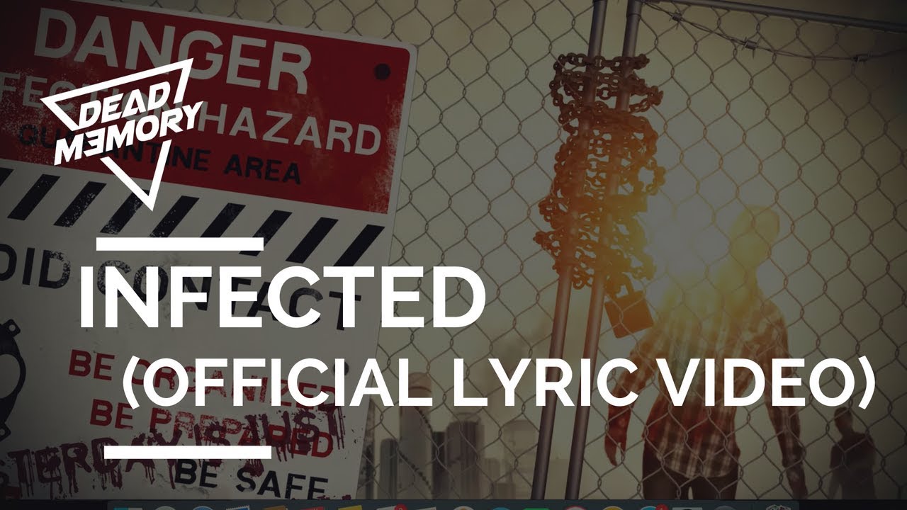 DEAD MEMORY - Infected (Official Lyric Video)