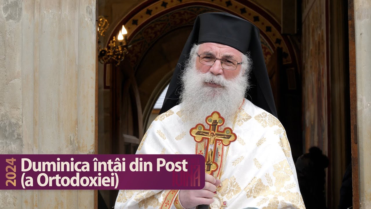 Duminica Ortodoxiei – Cuvânt al arhim. Melchisedec (2024)