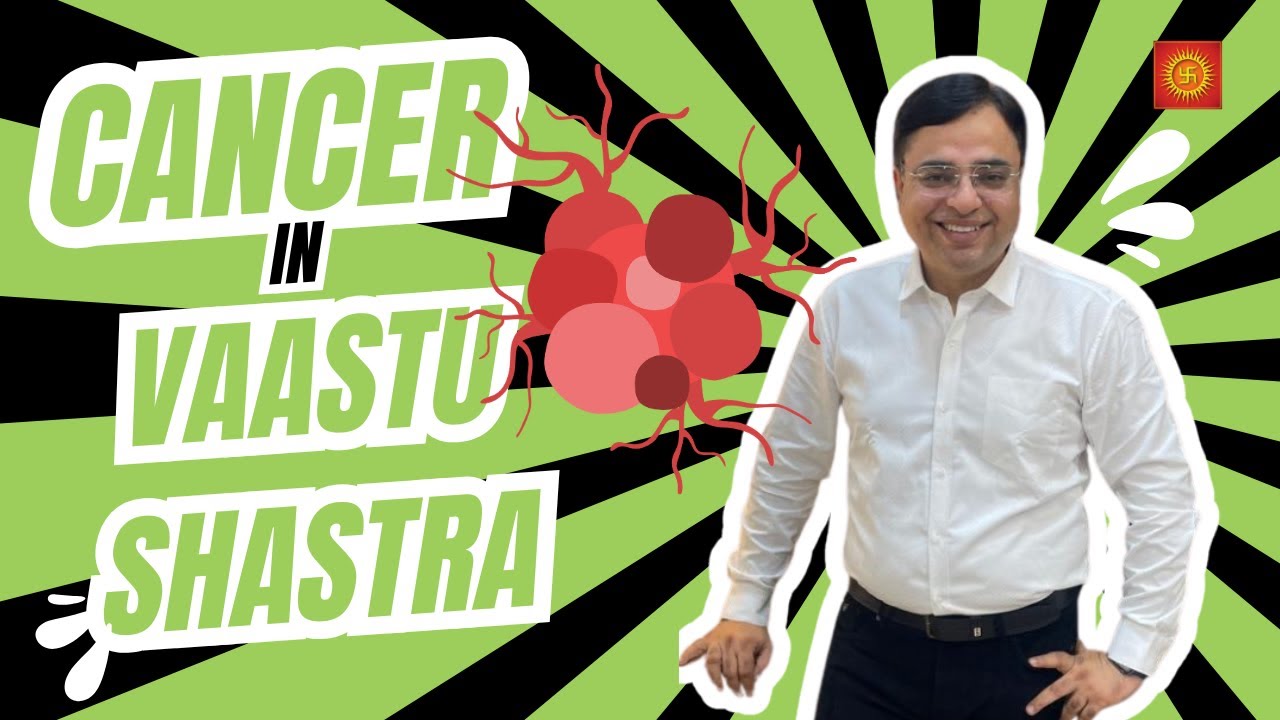 Cancer in Vaastu Shastra & Lal Kitab Astrology | Remedies & Solutions | Dr. Gouraav 🔮