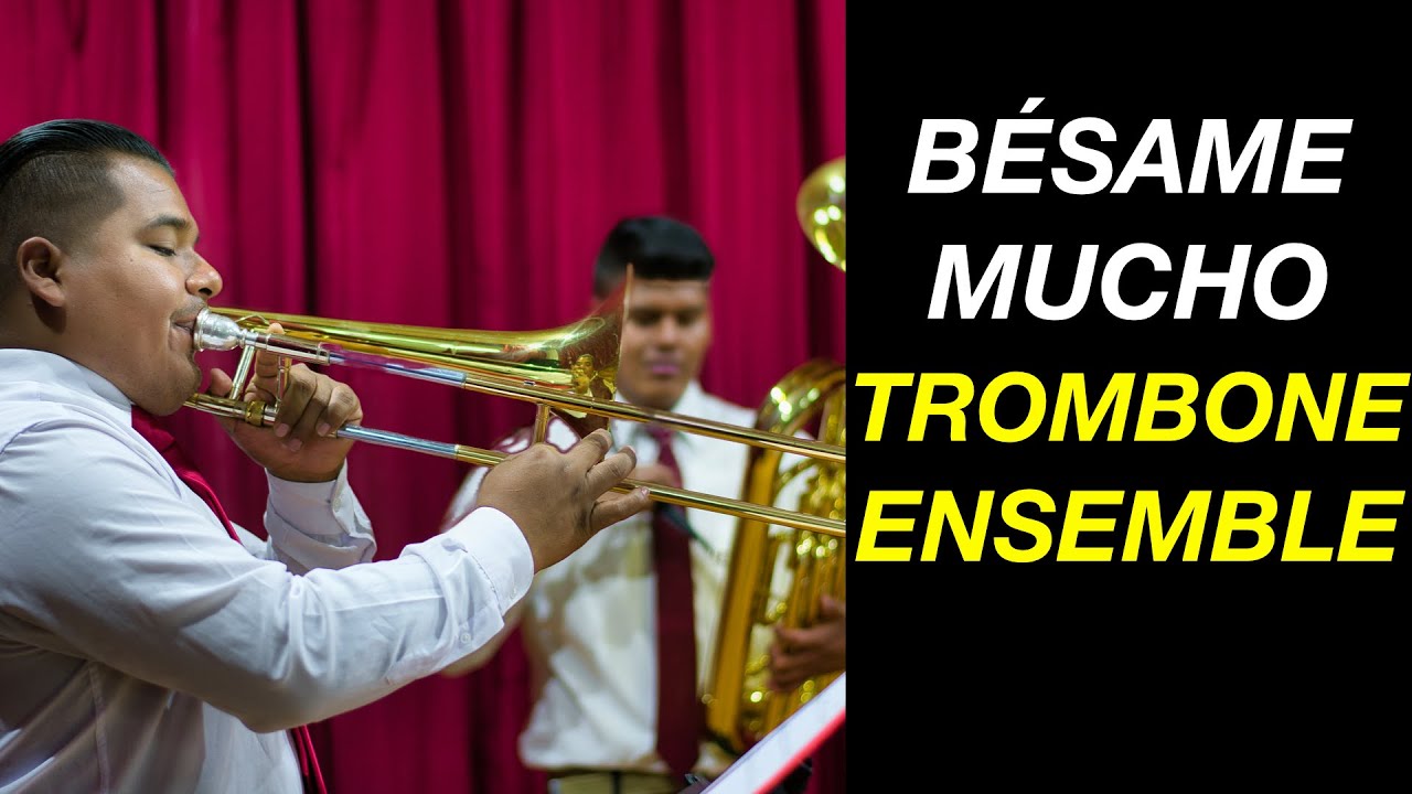 Besame mucho  - Trombone Ensemble (2021)