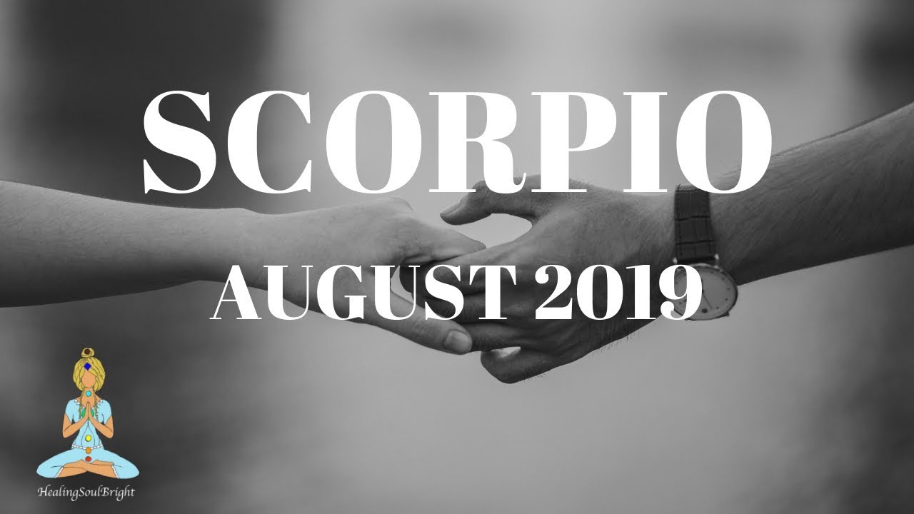 SCORPIO the person still have love for you, regrets August 2019