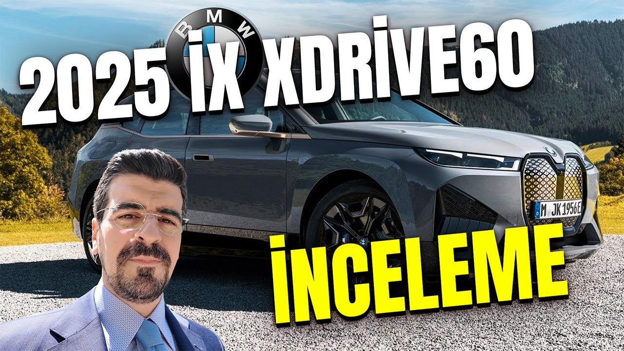 2025 BMW iX xDrive60 İncelemesi – Lüks ve Güç Bir Arada!