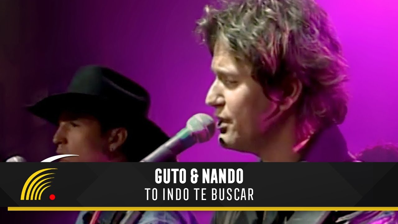 Guto & Nando - Tô Indo Te Buscar (Do Brasil À Argentina) - Marco Brasil 10 Anos