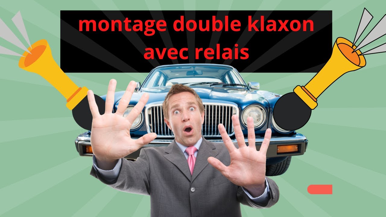 montage double klaxon avec relais bruite regardez-le