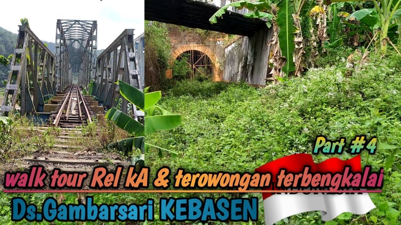walk tour || pelintasan rel & terowongan kebasen lama || by Rudiart project