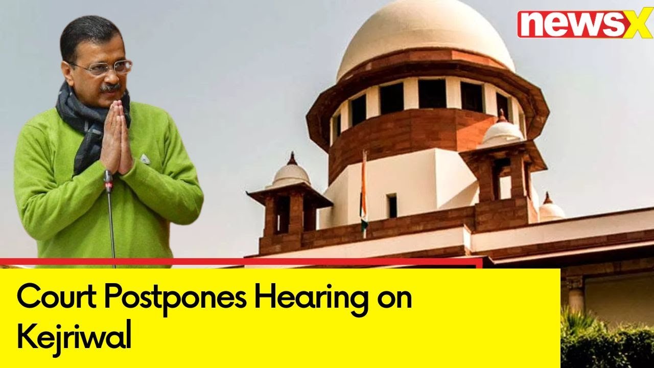 Court Postpones Hearing on Kejriwal's Bail Plea | Matter to Be Heard on June 1st | NewsX