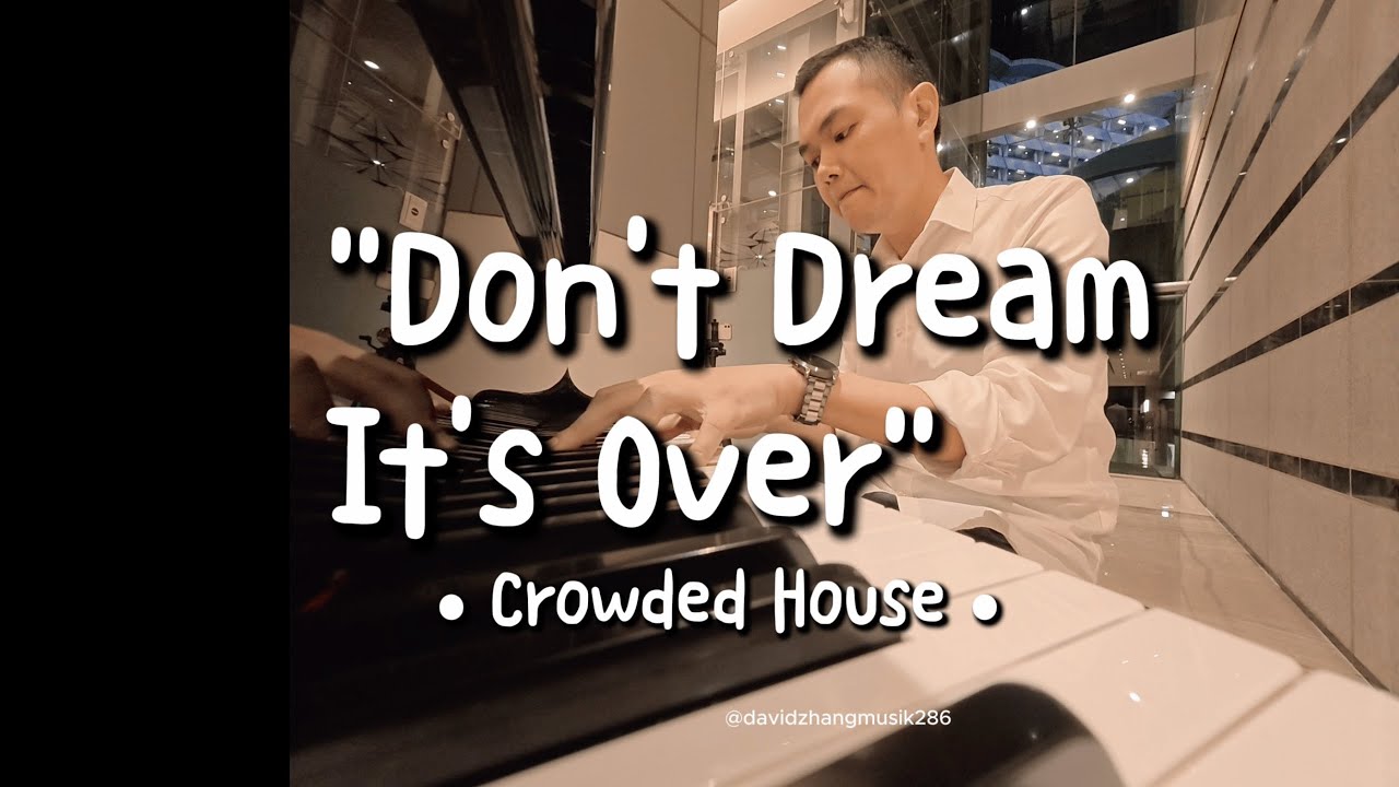 Don't Dream It's Over || Live Piano COVER by David Zhang