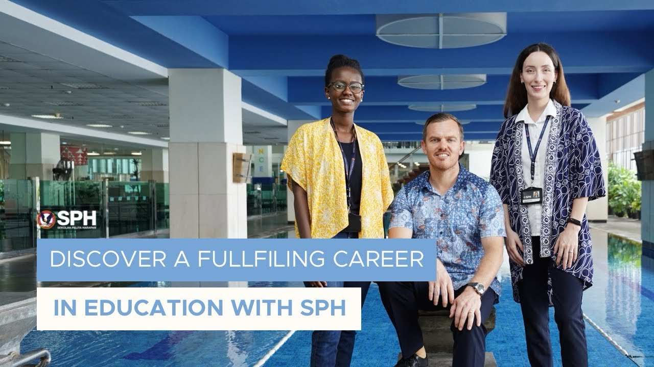 Sekolah Pelita Harapan (SPH) Teacher Recruitment 2023: Discover Fulfilling Career in Education