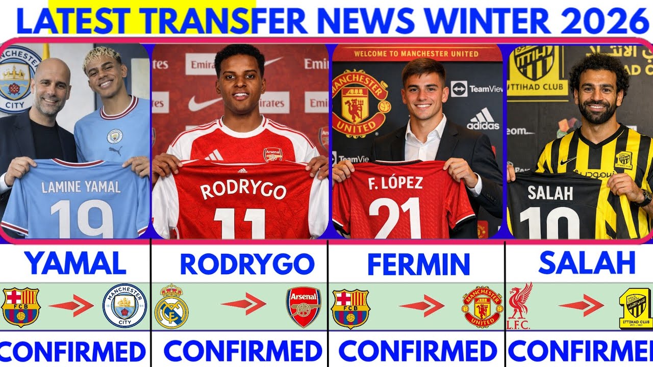 🚨LATEST CONFIRMED TRANSFER NEWS AND RUMOURS TRANSFER NEWS 2026|Rodrygo😱Fermin✔️Yamal✔️Salah...🚨