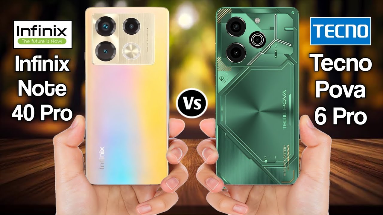 Infinix Note 40 Pro Vs Tecno Pova 6 Pro