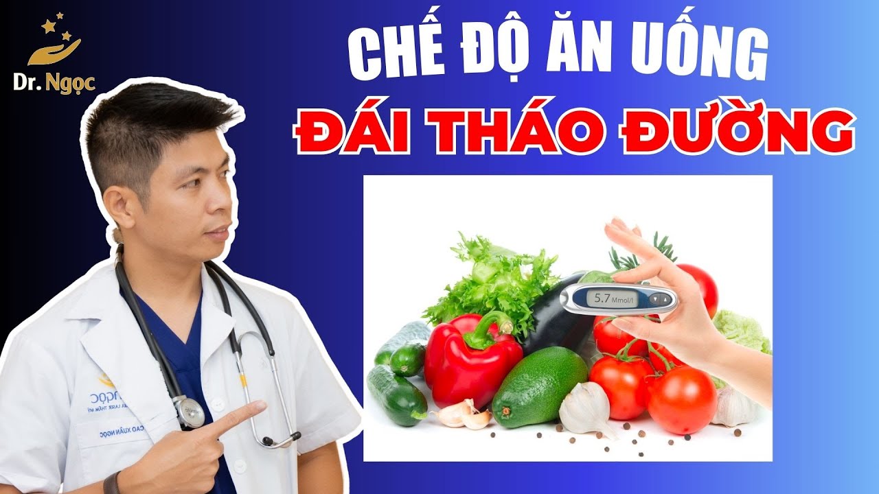 Cách Ăn Uống Cho Người Đái Tháo Đường