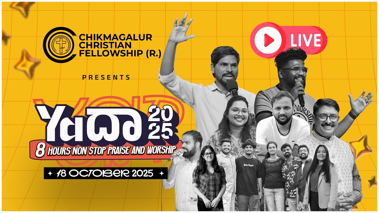 Yadah 2025 - 8 Hours Non-Stop Praise and Worship | Chikmagalur | CCFWC | 18.10.2025 | 10:00AM