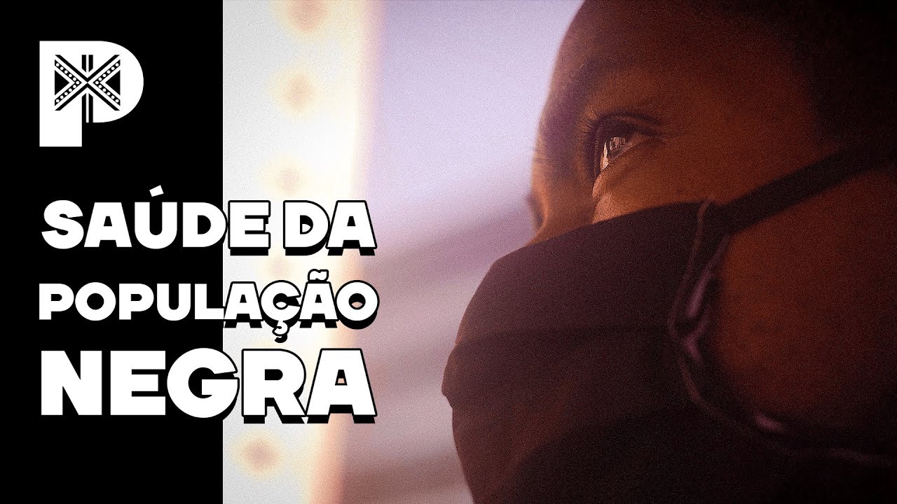 SAÚDE da população negra - Canal Preto