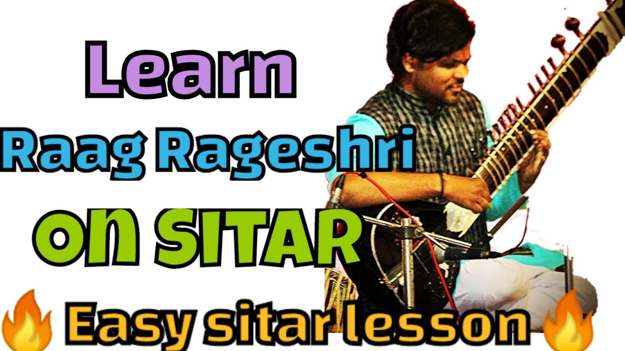 Learn Raag Rageshri On Sitar | Easy Sitar Lesson