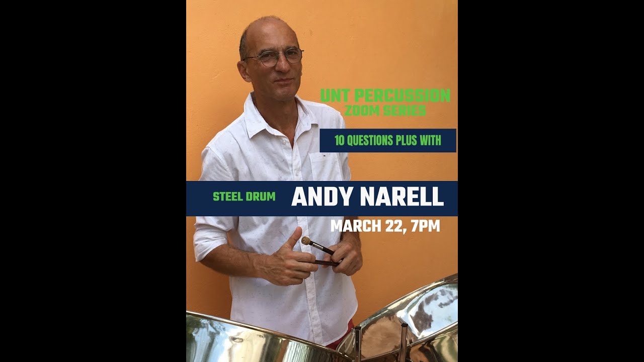 10 Questions Plus with Steel Drum Artist Andy Narell - UNT Percussion