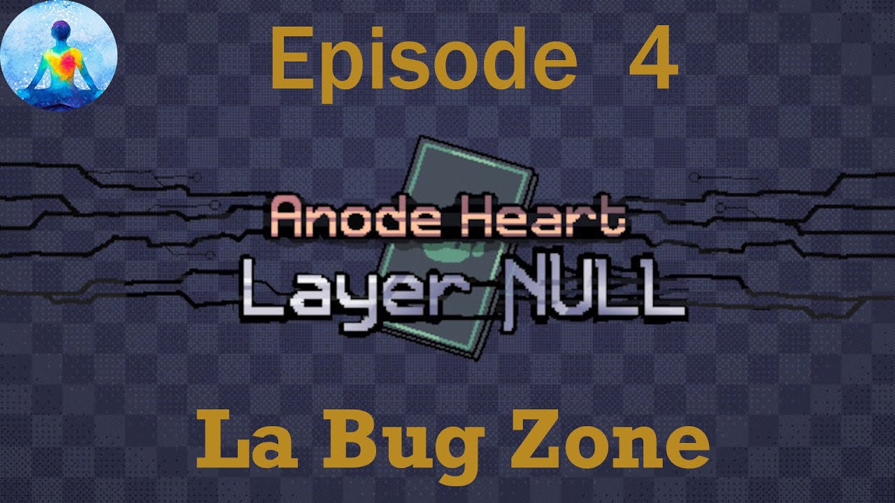 Anode Heart Layer Null Découverte Partie 4 (Live du 21/01/2026)