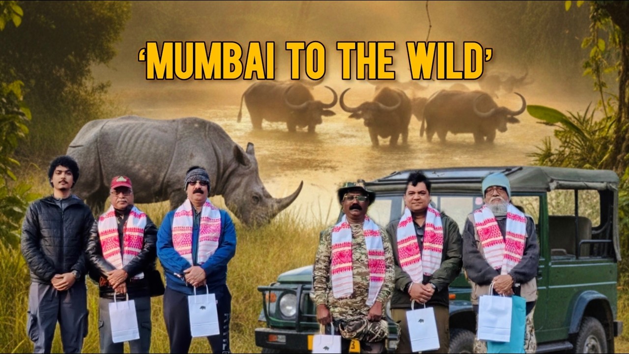 From Mumbai to the Wild Grasslands of Kaziranga | Safari with Sohail | Part 1