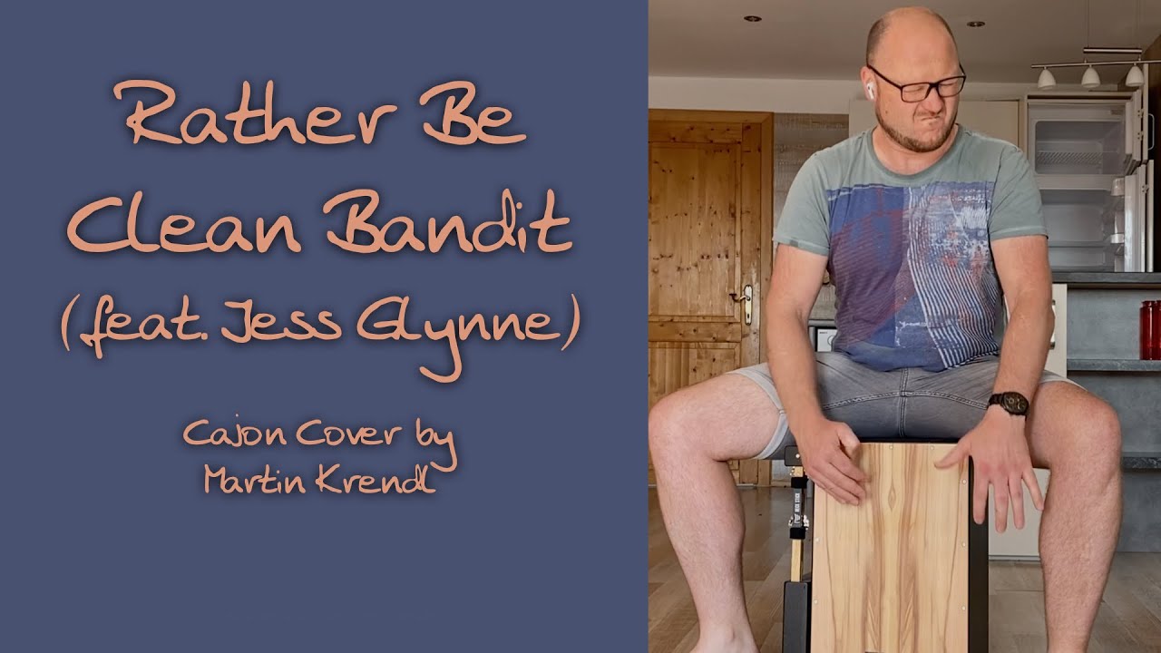 Rather Be - Clean Bandit (feat. Jess Glynne) Cajon Cover by Martin Krendl