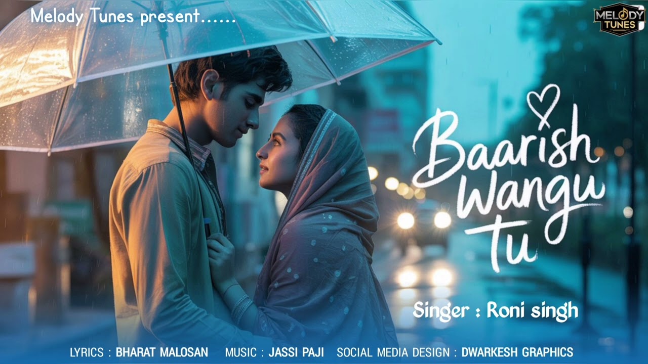 Baarish Wangu Tu – A Heart-Touching Punjabi Rain Song | Emotional Love Story 2025 | #panjabisong