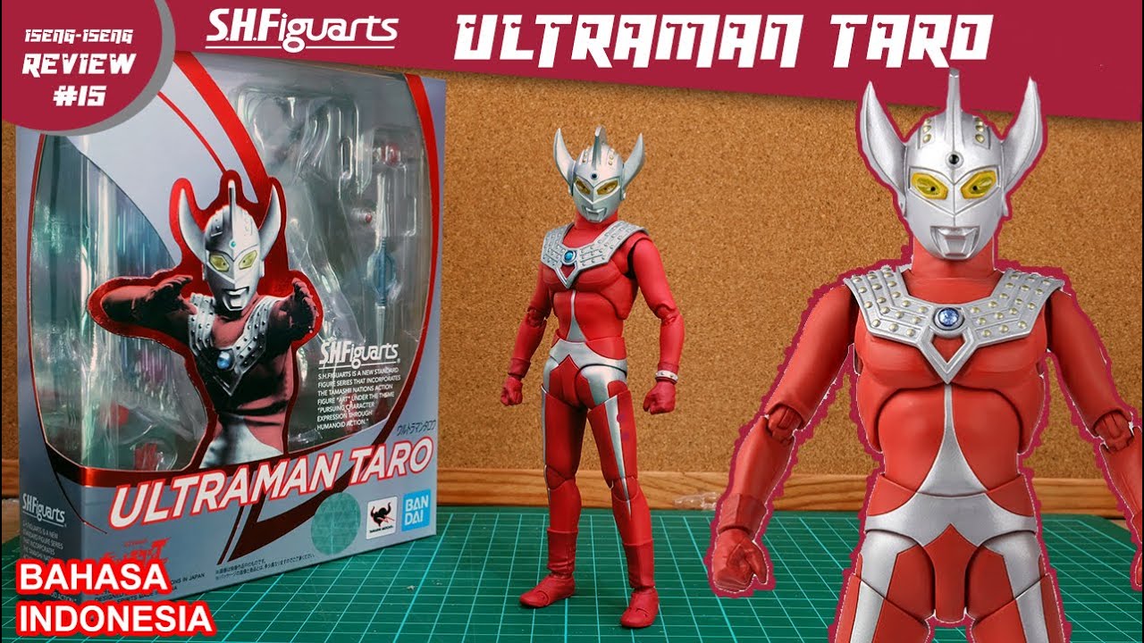 [Iseng-iseng Review #15] S.H.Figuarts Ultraman Taro  (Bahasa Indonesia)