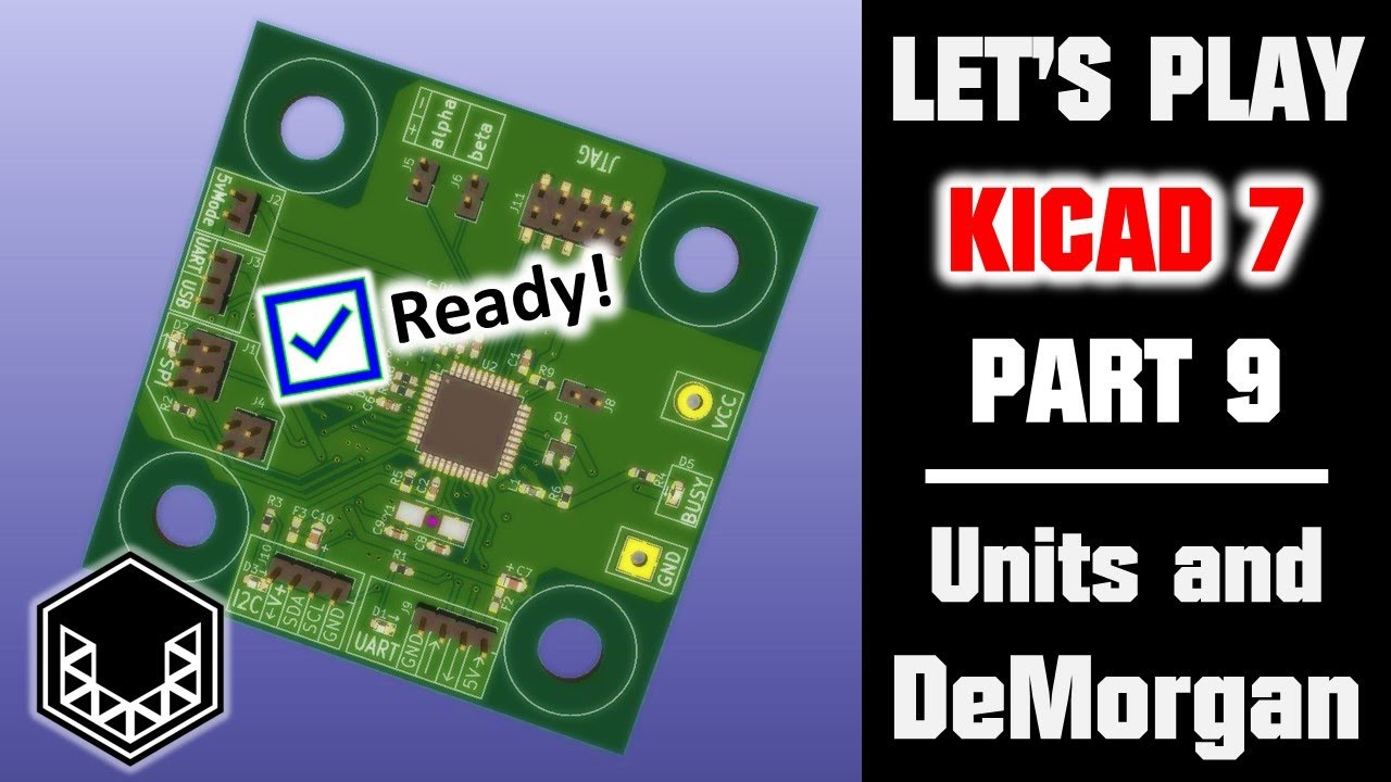 KiCad 7 Tutorial: Multi-Unit, DeMorgan, Power Symbols (Part 9)