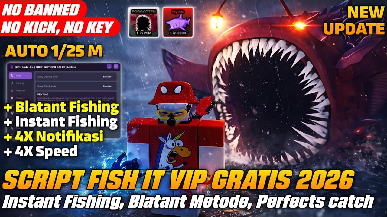 AUTO 1/25M! Script Fish It 2026: Forgotten Secret & Anti-Ban (Gratis VIP)